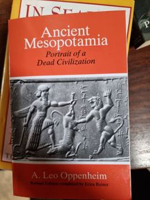 Ancient Mesopotamia: Portrait of a Dead Civilization