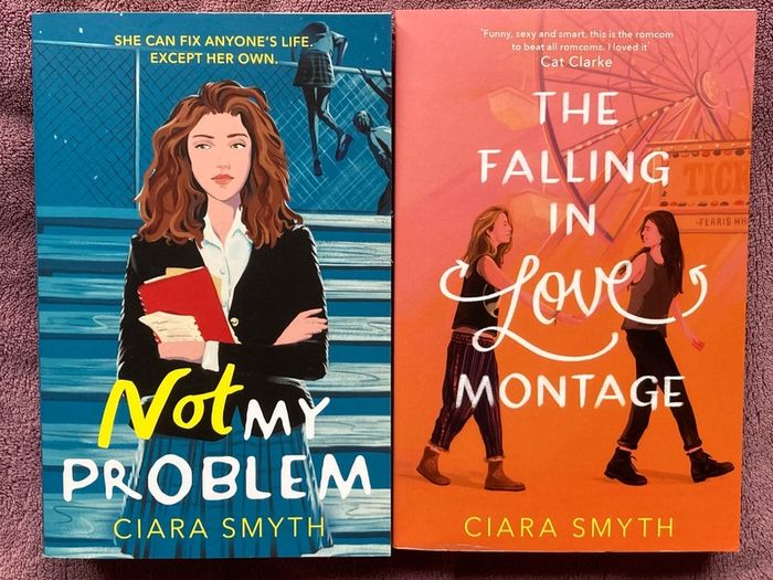 Not My Problem And The Falling In Love Montage By Ciara Smyth Book ...