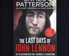 The Last Days Of John Lennon - The Assassination That Changed A Generation.