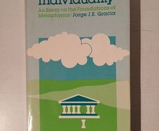 Individuality - An Essay on the Foundations of Metaphysics by Jorge J.E. Garcia
