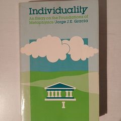 Individuality - An Essay on the Foundations of Metaphysics by Jorge J.E. Garcia