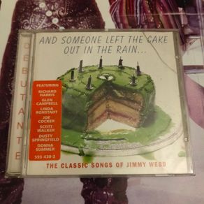 And somebody left the cake out in the rain - The classic songs of Jimmy Webb