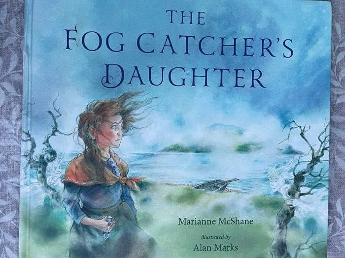 The Fog Catcher's Daughter by Marianne McShane