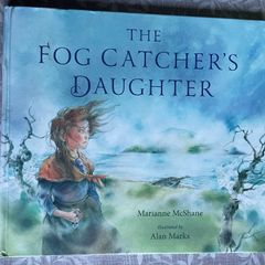 The Fog Catcher's Daughter by Marianne McShane