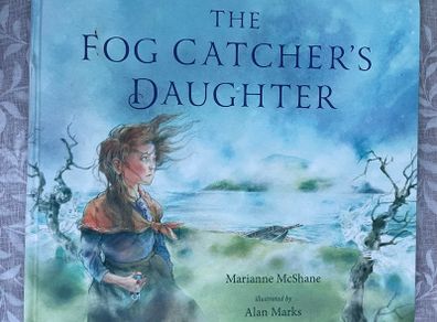 The Fog Catcher's Daughter by Marianne McShane