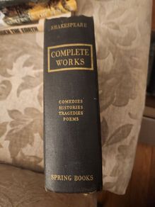 The Complete Works Of William Shakespeare. By Spring Books. 1966 Large Volume Hardback In Fair Condition. See Photos For Same.