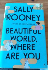 Beautiful world where are you.  Sally Rooney.  Hardback
