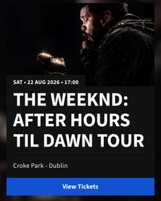 The Weeknd Tickets Croke Park Saturday 22 August