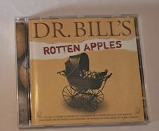 Dr.Bill's Rotten Apples CD