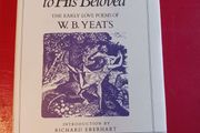 W.B.Yeats / A Poet to his Beloved/ The Early Love Poems/ 1985