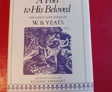 W.B.Yeats / A Poet to his Beloved/ The Early Love Poems/ 1985