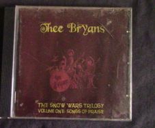 Thee Bryans - The Snow Wars Trilogy Volume One - Songs of Praise CD
