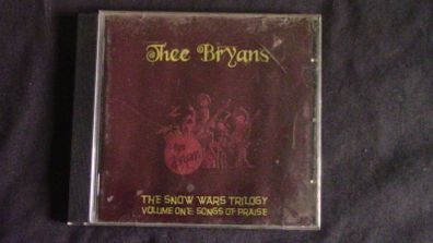 Thee Bryans - The Snow Wars Trilogy Volume One - Songs of Praise CD