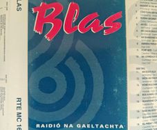 Blas RTE Radio on Gaelteachta cassette, Irish, Gaeilge and Folk interest