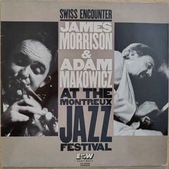 James Morrison & Adam Makowicz - Swiss Encounter at The Montreux Jazz Festival Vinyl LP (1989) EX+