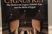 The Cygnus Key The Denisovan Legacy, Gobekli Tepe, and the Birth of Egypt