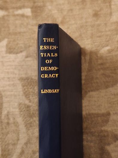 The Essentials Of Democracy. By A.d.lindsay. First Editions 1929 Hardback In Good Condition. 35.