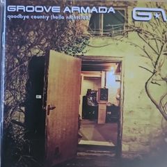 Groove Armada. Goodbye Country (Hello Nightclub )