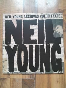 Neil Young Archives Vol. III Takes Vinyl