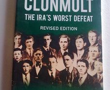 The Battle of Clonmult The IRA 's worst defeat Ireland Irish Co. Cork Signed