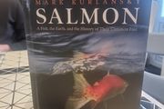 Salmon . A Fish. the Earth. and the History of Their Common Fate by Mark Kurlansky .2020.Hardcover