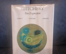 Stitchery, Free Expression, Fabrics Stitches Designs (Hard Cover)