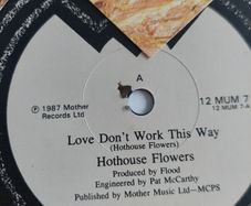Hothouse Flowers - Love dont work this way - 12" - 1987 IRISH - Mother Records