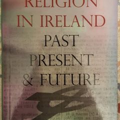 Religion In Ireland: Past, Present And Future, Ed. Denis Carroll