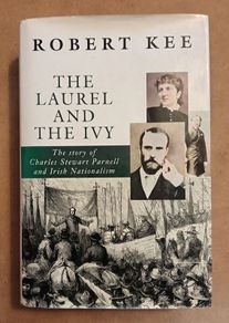 Charles Stewart Parnell The Laurel And The Ivy