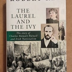 Charles Stewart Parnell The Laurel And The Ivy