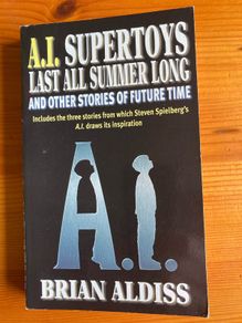 'Supertoys Last All Summer Long' by Brian Aldiss