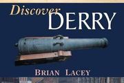 Discover Derry by Brian Lacey