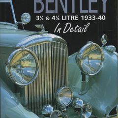 Bentley 3.5 & 4.25 Litre 1933-40 In Detail by Nick Walker