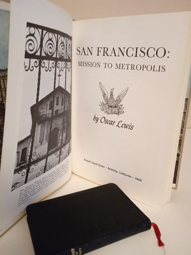 San Francisco: Mission to Metropolis by Oscar Lewis (RB68)