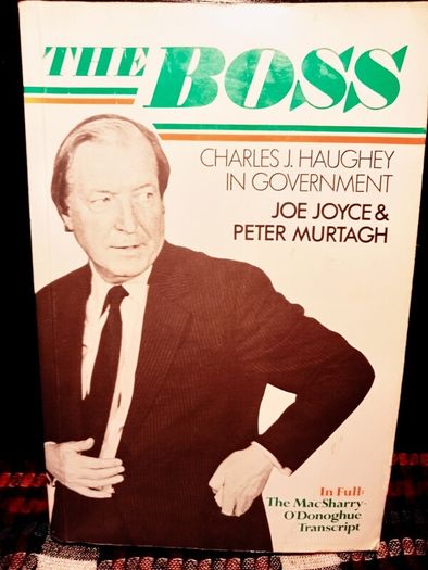 1983. The Boss. Charles J. Haughey In Government.