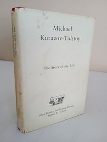 The Story of My Life by Michael Pavlovich Kutuzov-Tolstoy (RB188)