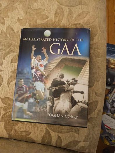 An Illustrated History Of The G.a.a. By Eoghan Corry. First Edition Large Volume Hardback With Dustjacket In Good Condition. See Photos For Same.