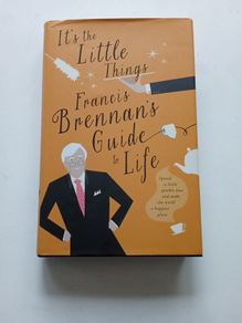 Francis Brennan : It's the Little Things