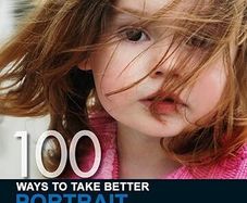 100 Ways to Take Better Portrait Photographs