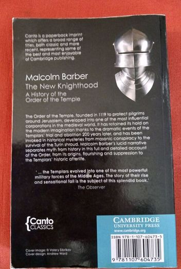 The New Knighthood/ A History of the Order of the Temple/ Malcolm Barber/ Cambridge University Press/ 2012