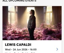 Lewis Capaldi Ticket Wednesday 24th June