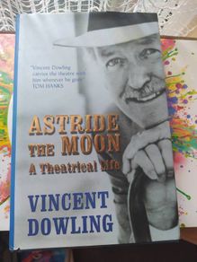 Astride the Moon,  Vincent Dowling