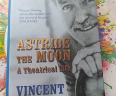Astride the Moon,  Vincent Dowling