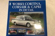 Works Cortina, Corsair &amp; Capri in Detail by Graham Robson