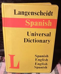 Langenscheidt Spanish Universal Dictionary.