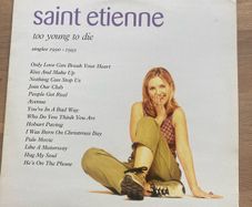 Saint Etienne Too Young to Die 1995 pressing