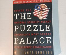 The Puzzle Palace - Inside The National Security Agency America's Most Secret Intelligence Organization by James Bamford
