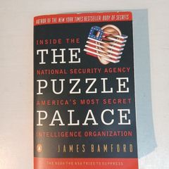 The Puzzle Palace - Inside The National Security Agency America's Most Secret Intelligence Organization by James Bamford