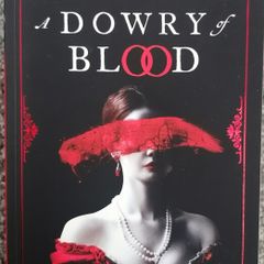 A Dowry Of Blood