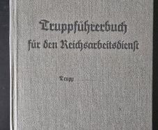 WW2 German Book - Truppfuhrerbuch fur den Reichsarbeitsdienst